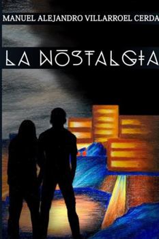 Paperback La Nostalgia [Spanish] Book