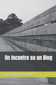 Paperback Un Incontro su un Blog: Personaggi [Italian] Book