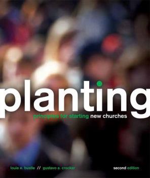 Paperback Planting: Principles for Starting New Churches - 2nd Edition Book