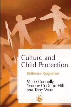 Paperback Culture and Child Protection: Reflexive Responses Book