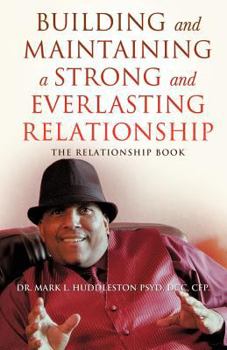 Paperback Building and Maintaining A Strong and Everlasting Relationship Book