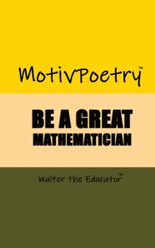 Paperback MotivPoetry: Be a Great Mathematician Book
