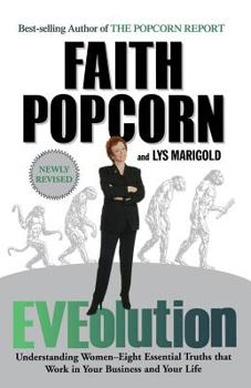 Paperback Eveolution: Understanding Woman -- Eight Essential Truths That Work in Your Business and Your Life Book