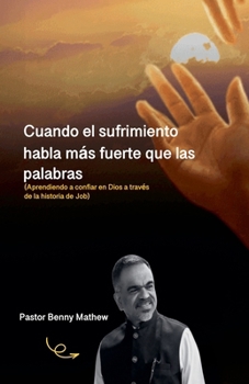 Cuando sufro Habla más fuerte que las palabras. (Spanish Edition)