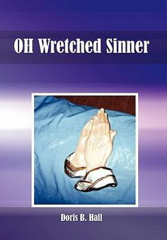 Paperback OH Wretched Sinner: OH Wretched Child Book