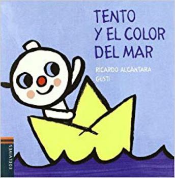 Hardcover Tento y el color del mar (El perrito Tento / Tento the Puppy) (Spanish Edition) [Spanish] Book