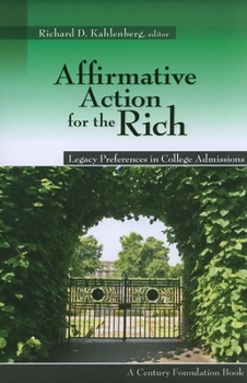 Paperback Affirmative Action for the Rich: Legacy Preferences in College Admissions Book