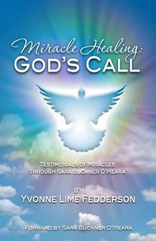 Paperback Miracle Healing: God's Call Book