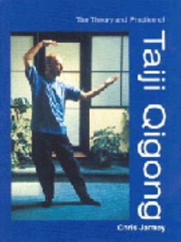 Paperback The Theory and Practice of Taiji Qigong Book