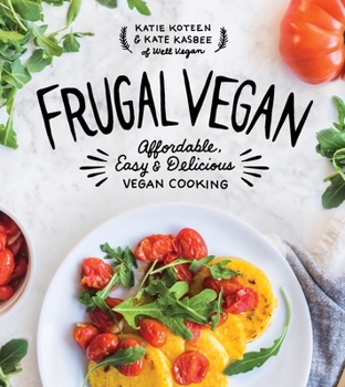 Paperback Frugal Vegan: Affordable, Easy & Delicious Vegan Cooking Book