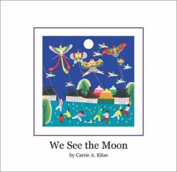 Hardcover We See the Moon Book