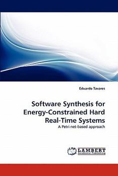 Paperback Software Synthesis for Energy-Constrained Hard Real-Time Systems Book