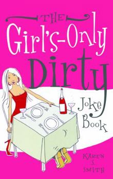 Paperback The Girl's-Only Dirty Joke Book