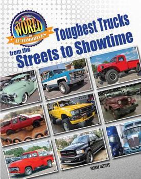 Toughest Trucks from the Streets to Showtime - Book  of the World of Automobiles