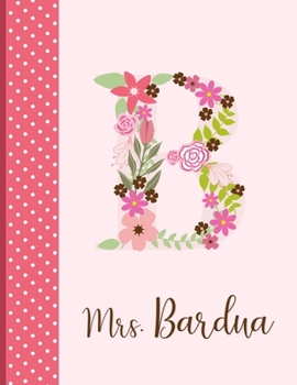 Paperback Mrs. Bardua: Monogrammed Personalized Lined Journal with Inspirational Quotes Book