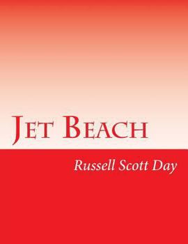 Paperback Jet Beach: Any Lie That Can be Told Will be Told Book