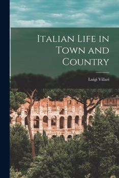 Paperback Italian Life in Town and Country Book