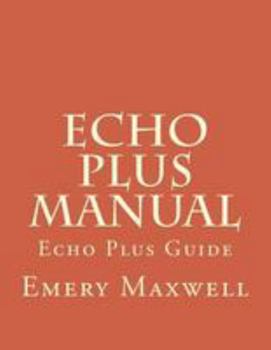 Paperback Echo Plus Manual: Echo Plus Guide Book