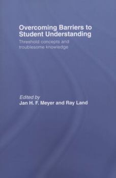 Paperback Overcoming Barriers to Student Understanding: Threshold Concepts and Troublesome Knowledge Book