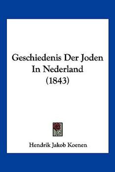 Paperback Geschiedenis Der Joden In Nederland (1843) [Chinese] Book