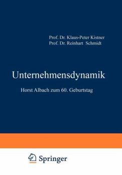 Paperback Unternehmensdynamik: Horst Albach Zum 60. Geburtstag [German] Book