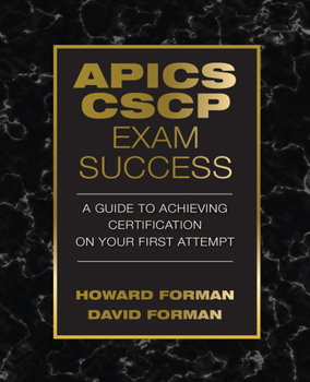 Paperback APICS CSCP Exam Success: A Guide to Achieving Certification on Your First Attempt Book