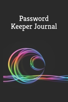 Paperback Password Keeper Journal: Website, Username, Security Question and Password Keeper 120 Pages "6 x 9" Inches Book