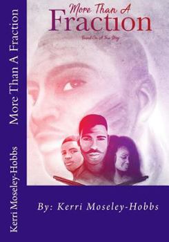 Paperback More Than A Fraction: Based on a True Story Book