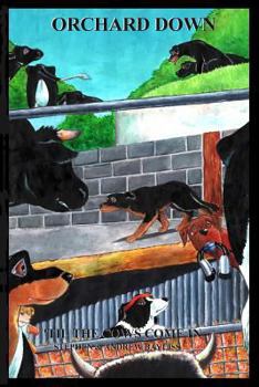 Paperback Orchard Down: Til the cows come in Book