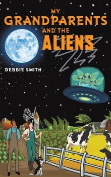 Hardcover My Grandparents and the Aliens Book