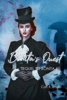 Paperback Bonita's Quest: Sequel to Bonita (1) Book