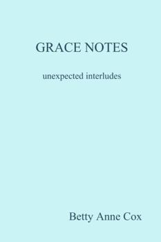 Paperback GRACE NOTES unexpected interludes Book