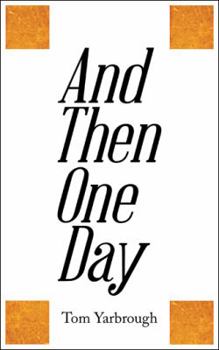 Paperback And Then One Day Book