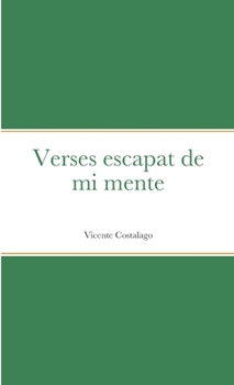 Paperback Verses escapat de mi mente [Artificial_Languages] Book