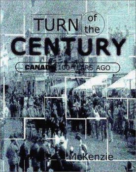 Hardcover Turn of the Century: Canada 100 Years Ago Book