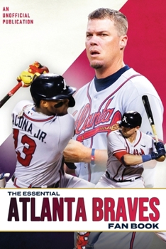 Paperback The Essential Atlanta Braves Fan Book