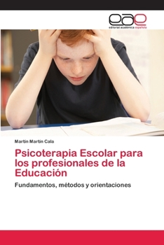 Paperback Psicoterapia Escolar para los profesionales de la Educación [Spanish] Book