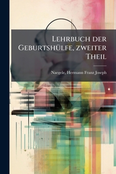 Paperback Lehrbuch der Geburtshülfe, zweiter Theil [German] Book