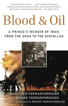 Paperback Blood & Oil: A Prince's Memoir of Iran, from the Shah to the Ayatollah Book