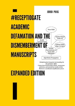 Paperback #ReceptioGate: Academic Defamation and the Dismemberment of Manuscripts Book