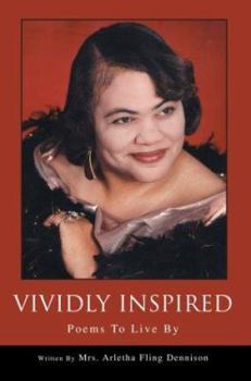 Paperback Vividly Inspired: Poems To Live By Book