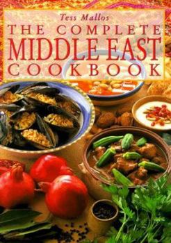 Hardcover The Complete Middle East Cookbook Book