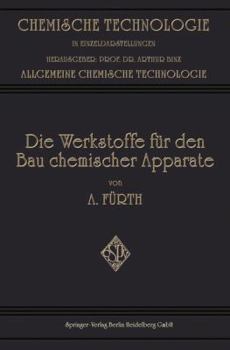 Die Werkstoffe Fur Den Bau Chemischer Apparate