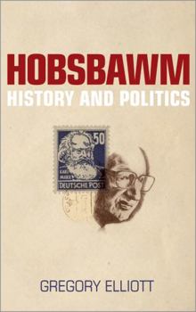 Paperback Hobsbawm: History And Politics Book