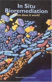 Hardcover In Situ Bioremediation: When Does It Work? Book