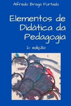 Elementos de Didática da Pedagogia (2ª edição) (Portuguese Edition)