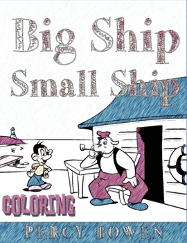 Paperback Big Ship, Small Ship COLORING BOOK