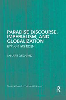 Paperback Paradise Discourse, Imperialism, and Globalization: Exploiting Eden Book