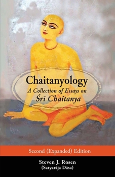 Paperback Chaitanyology: A Collection of Essays on &#346;r&#299; Chaitanya Book