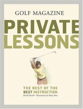 Paperback Golf Magazine: Private Lessons: The Best of the Best Instruction Book